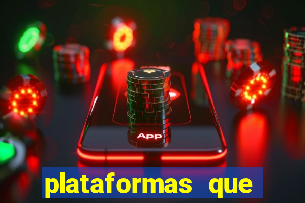 plataformas que estao pagando agora